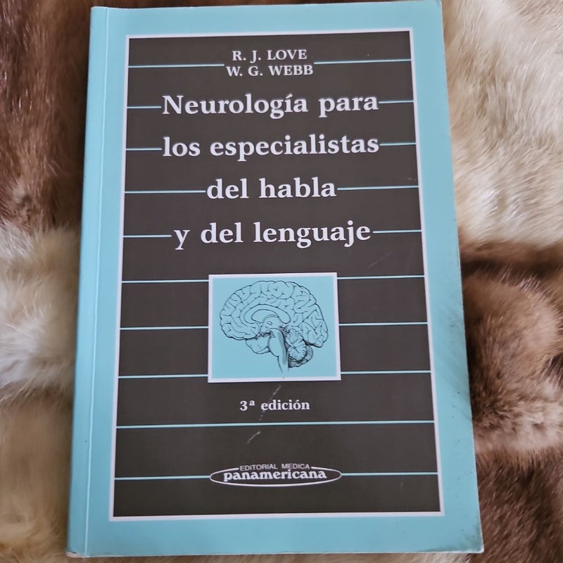 Neurologia para los especialistas del habla y del lenguaje