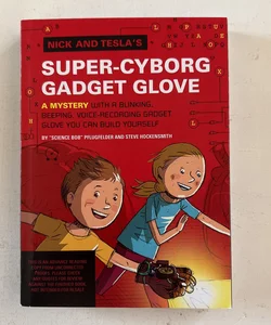 Nick and Tesla's Super-Cyborg Gadget Glove (ARC)