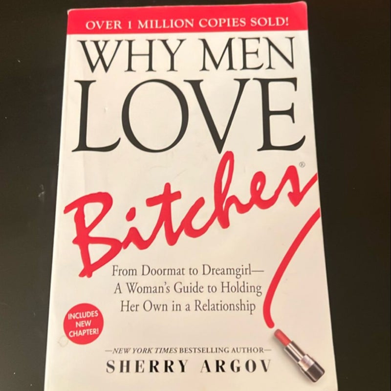 Why Men Love Bitches