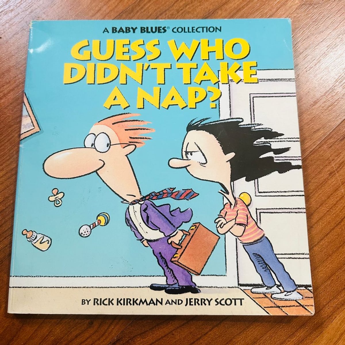 Guess Who Didn't Take a Nap? by Rick Kirkman, Jerry Scott