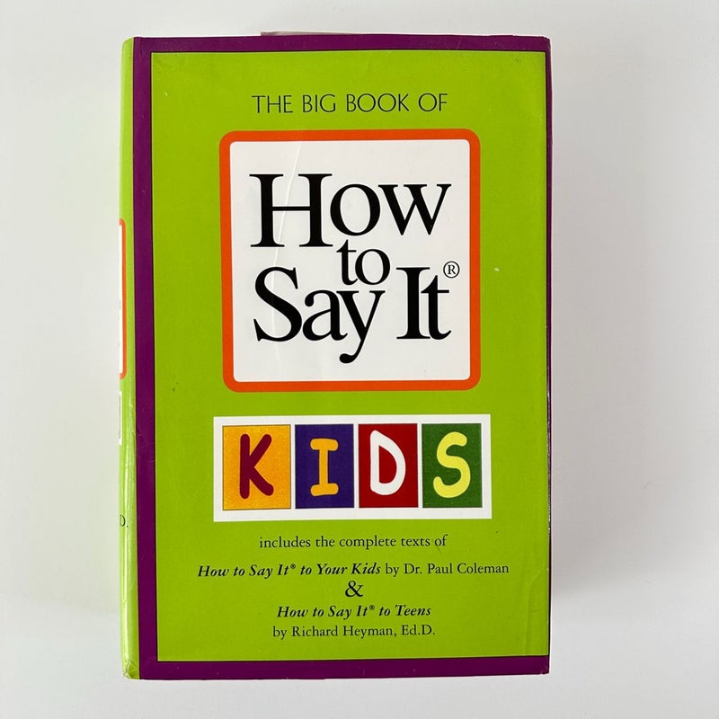 The Big Book of How to Say It to Kids and Teens