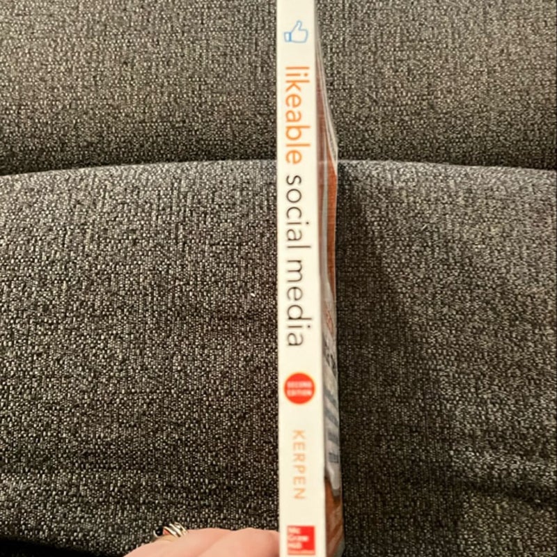 Likeable Social Media, Revised and Expanded: How to Delight Your Customers, Create an Irresistible Brand, and Be Amazing on Facebook, Twitter, LinkedIn, Instagram, Pinterest, and More