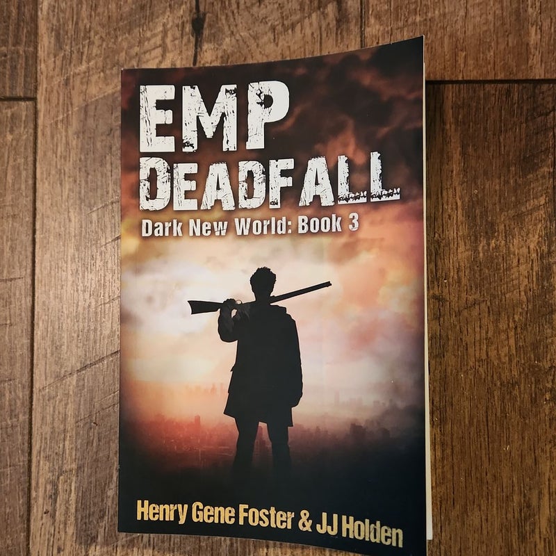 EMP Deadfall (Dark New World, Book 3) - an EMP Survival Story