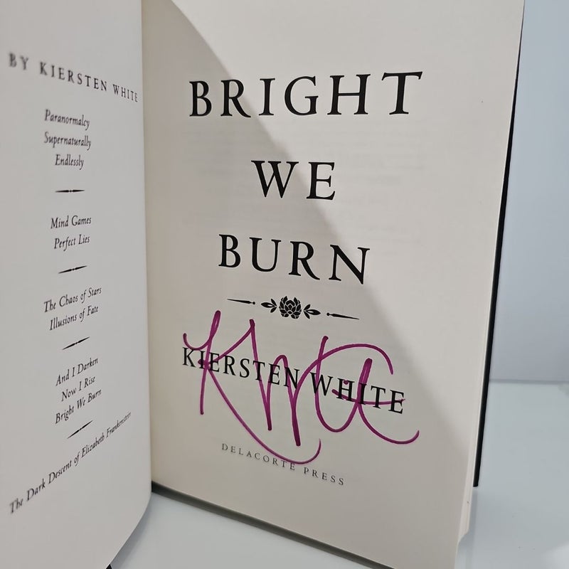 Bright We Burn - Signed
