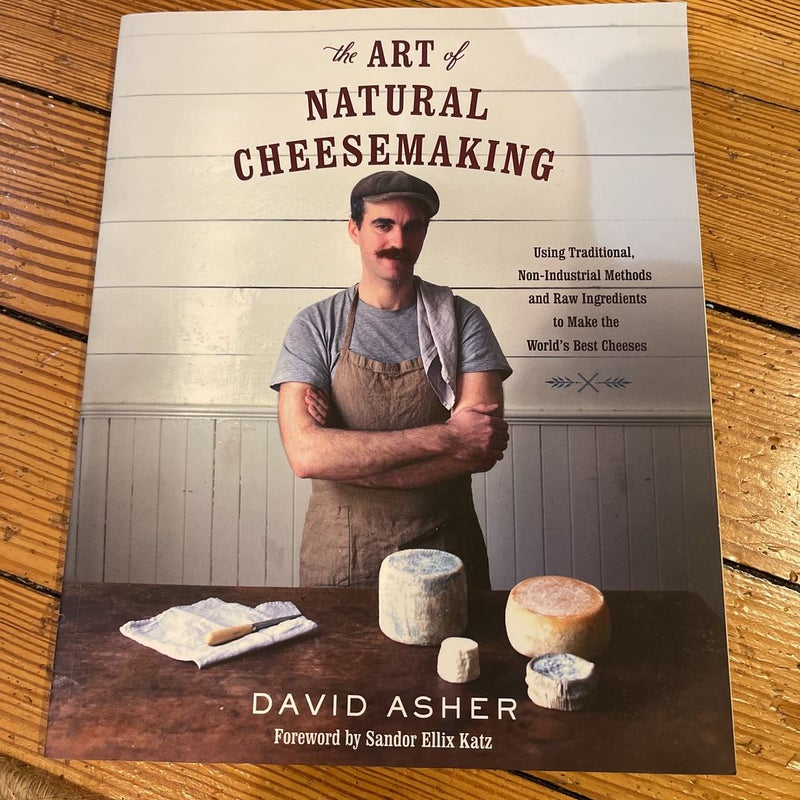 The Art of Natural Cheesemaking