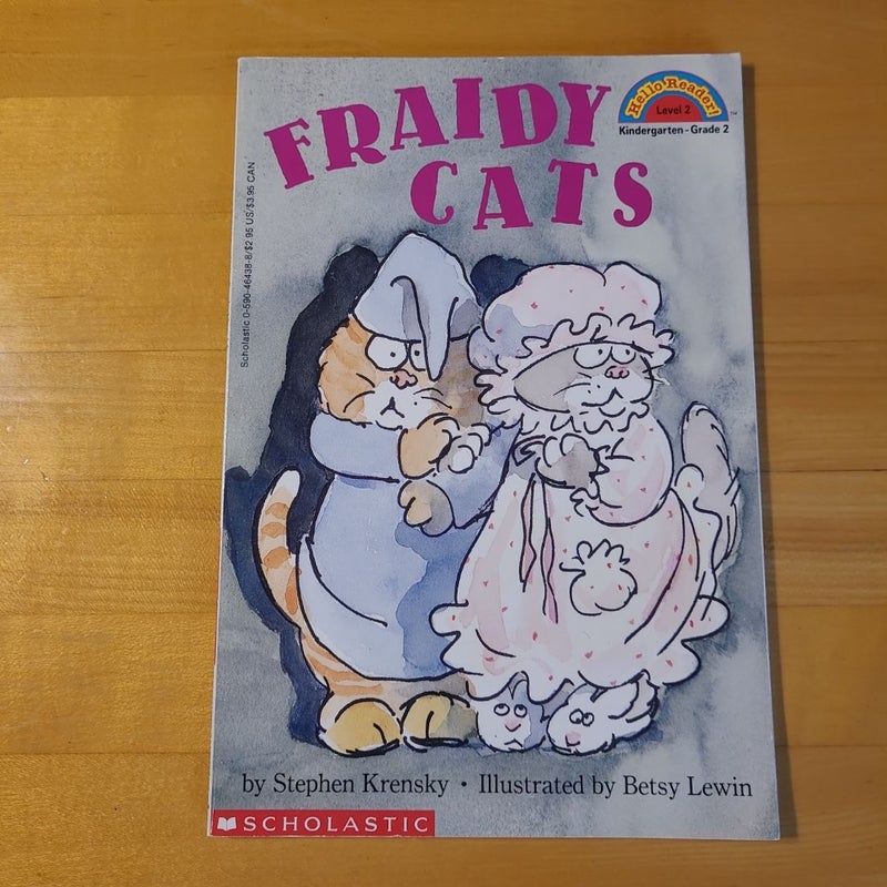 Fraidy Cats