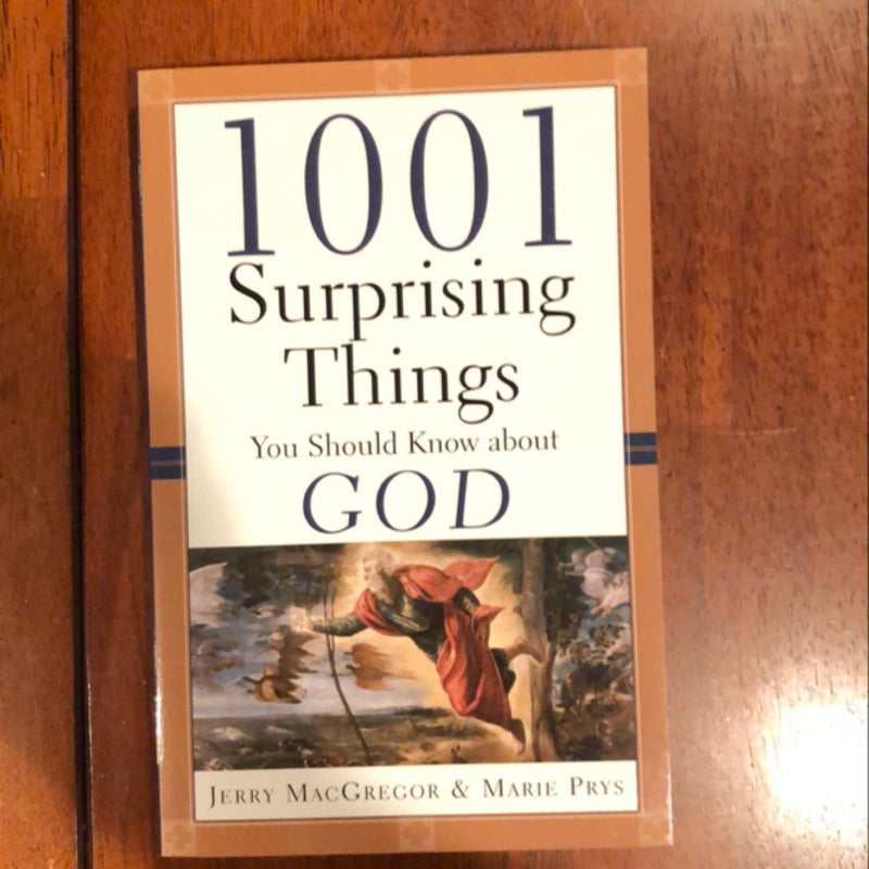 1001 Surprising Things You Should Know about God