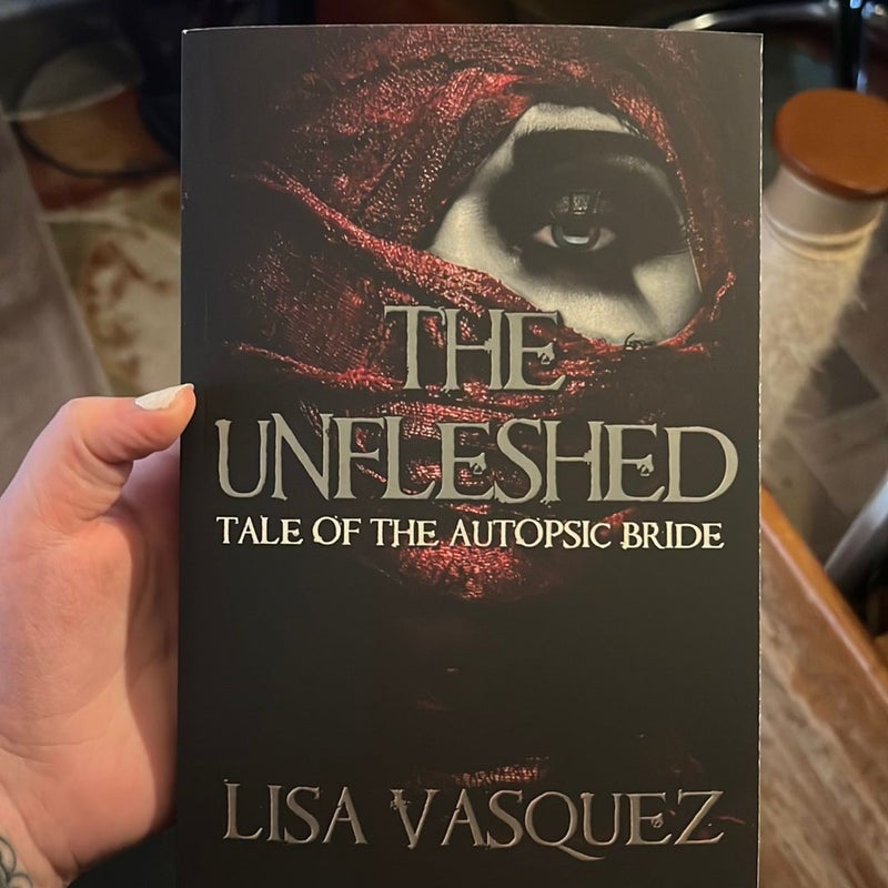**SIGNED** The Unfleshed