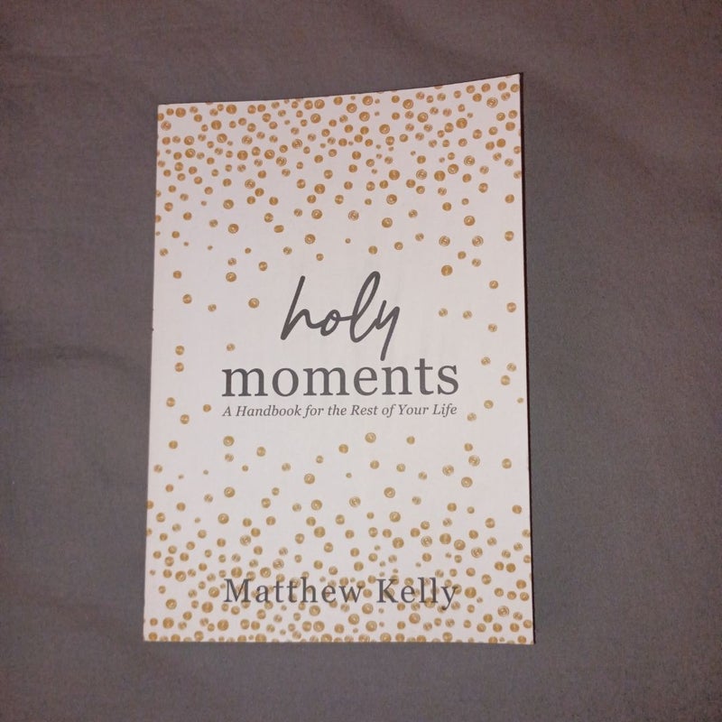 Holy Moments