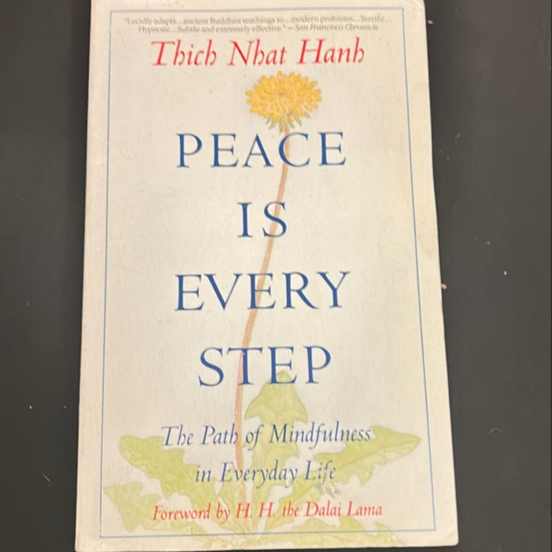 Peace Is Every Step