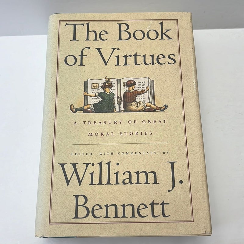 The Book of Virtues: A Treasury of Great Moral Stories 