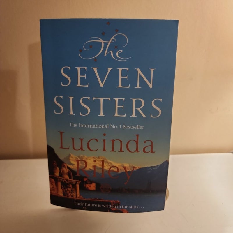 The Seven Sisters: the Seven Sisters Book 1