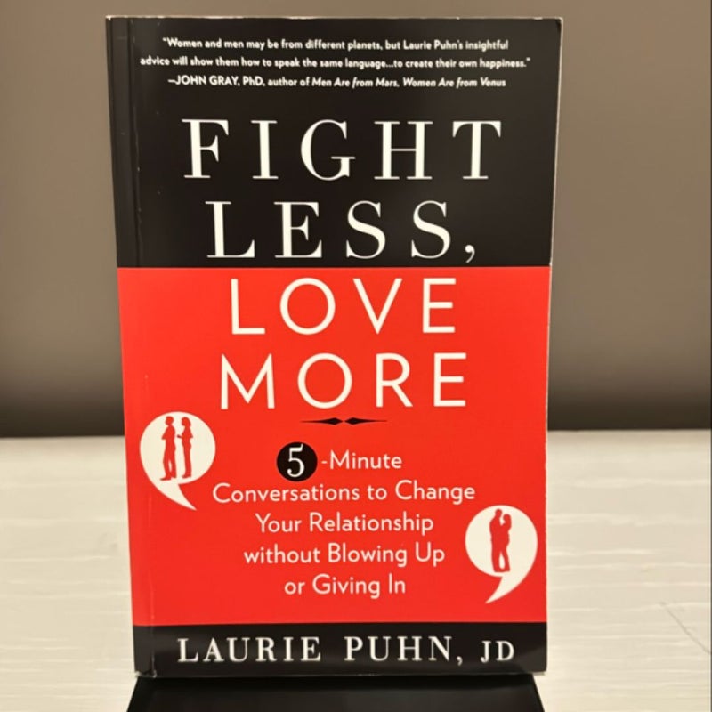 Fight Less, Love More