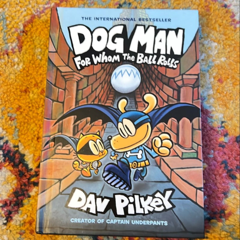 Dog Man for Whom the Ball Rolls