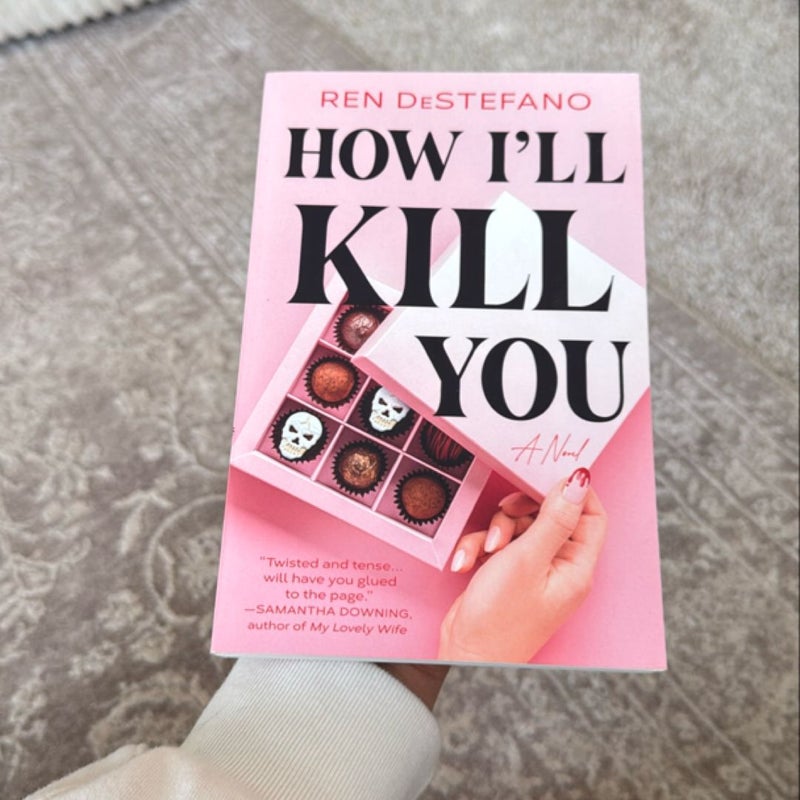 How I'll Kill You