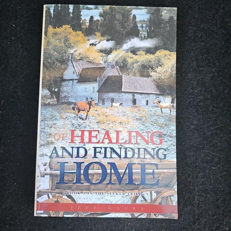 Of Healing and Finding Home