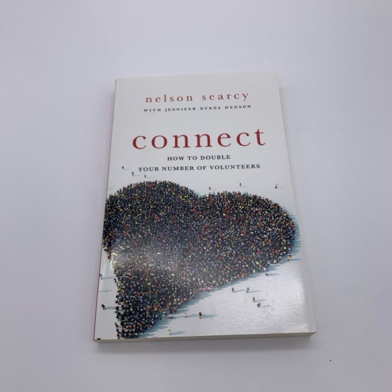 Connect : How to Double Your Number of Volunteers by Jennifer Dykes Henson...