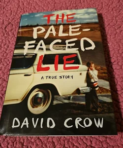 The Pale-Faced Lie