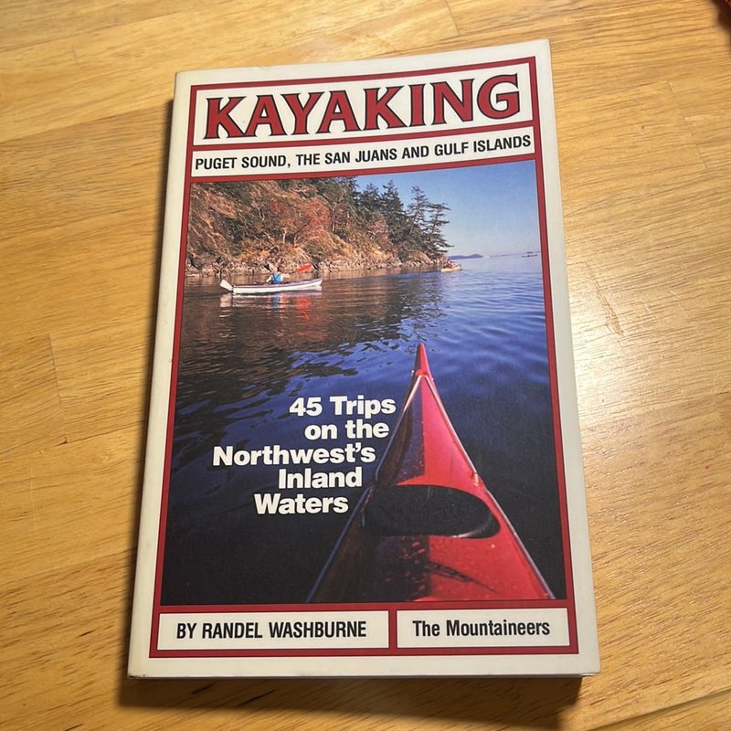 Kayaking Puget Sound, the San Juans and Gulf Islands