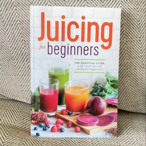 Juicing for Beginners