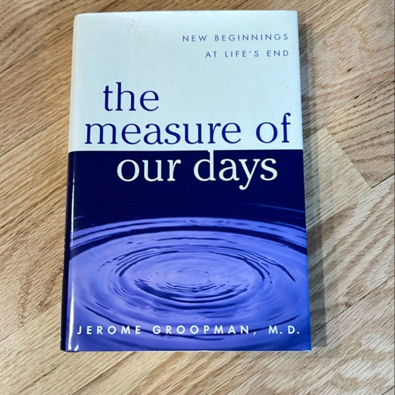 The Measure of Our Days