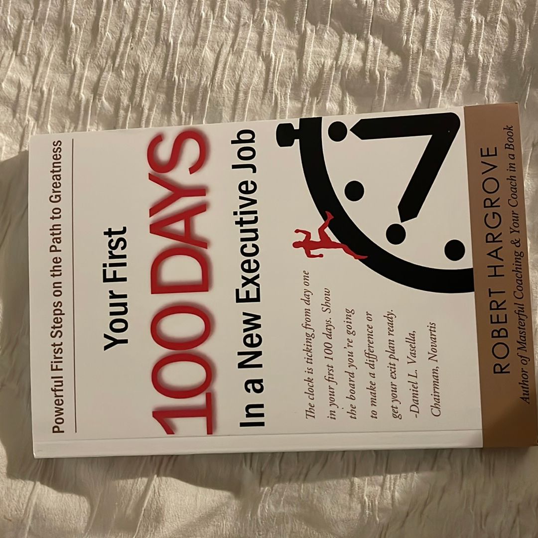 Your First 100 Days in a New Executive Job