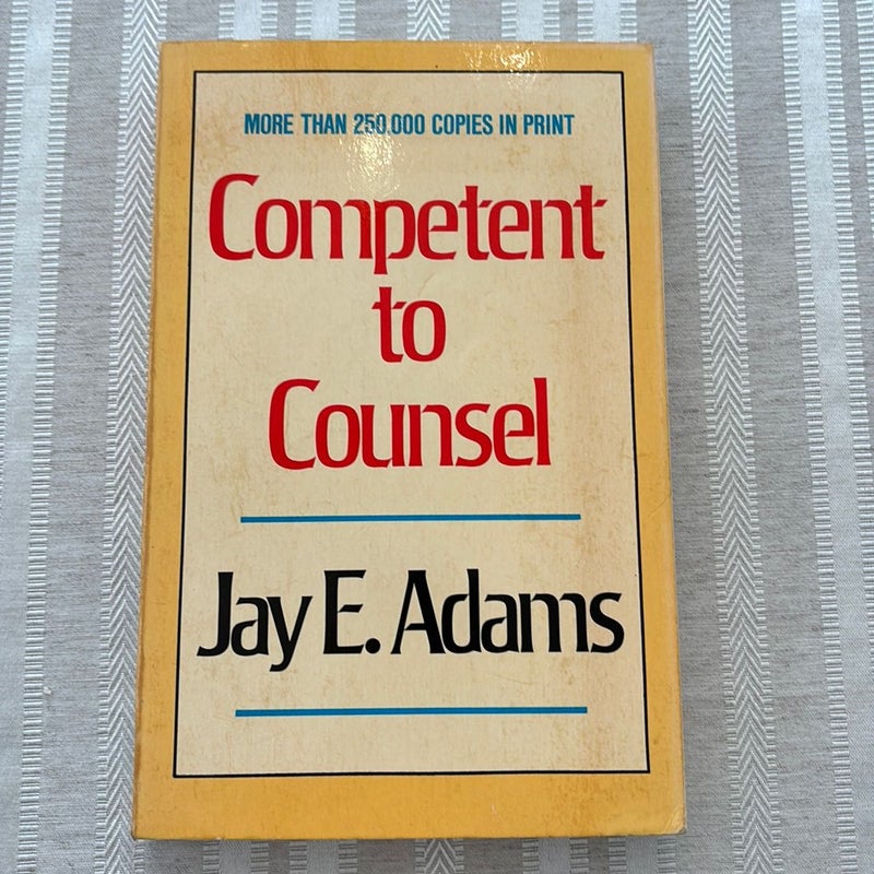 Competent to Counsel