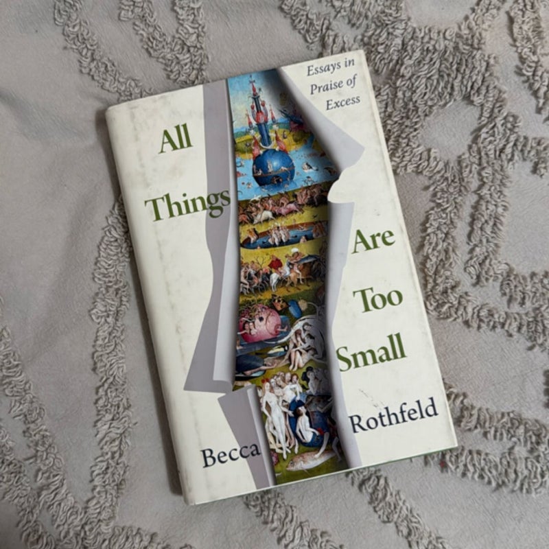 All Things Are Too Small