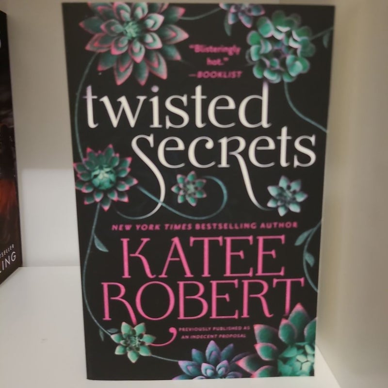 Twisted Secrets (previously Published As Indecent Proposal)