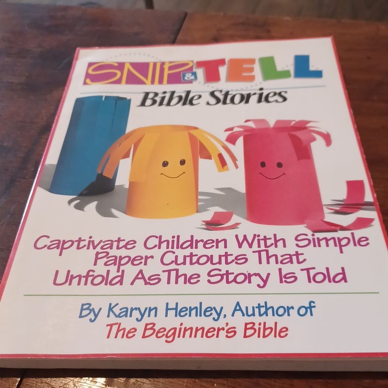 Snip and Tell Bible Stories