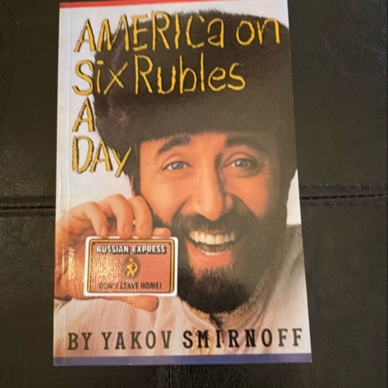 America on Six Rubles a Day