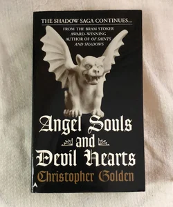 Angel Souls and Devil Hearts