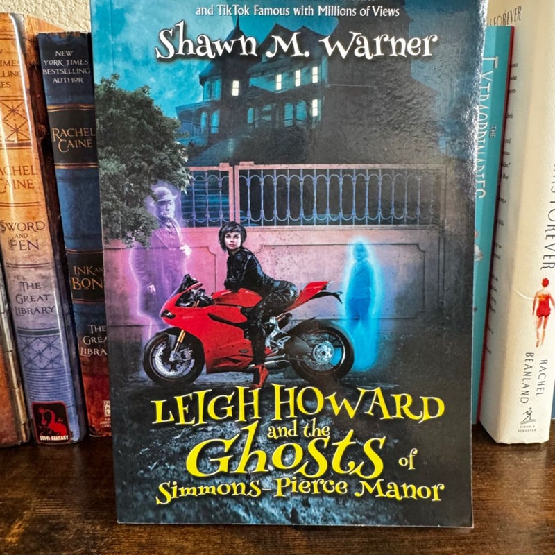 Leigh Howard and the Ghosts of Simmons-Pierce Manor