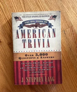 The Big Book of American Trivia by J. Stephen Lang