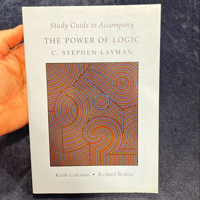 The Power of Logic Study Guide