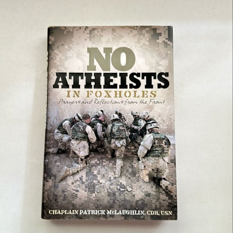 No Atheists in Foxholes