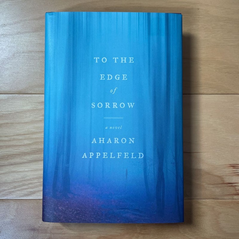 To the Edge of Sorrow