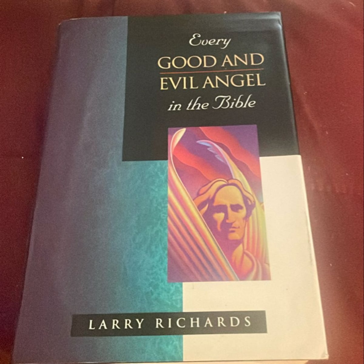 Every Good and Fallen Angel in the Bible by Larry Richards