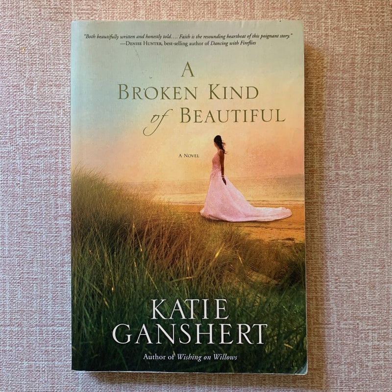 A Broken Kind of Beautiful