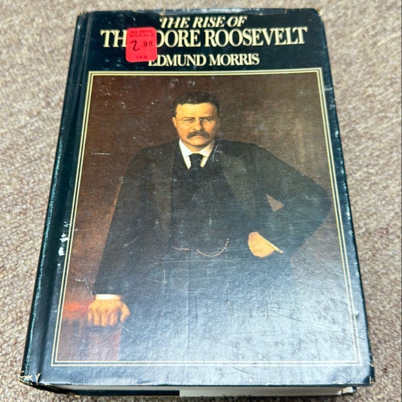 The Rise of Theodore Roosevelt