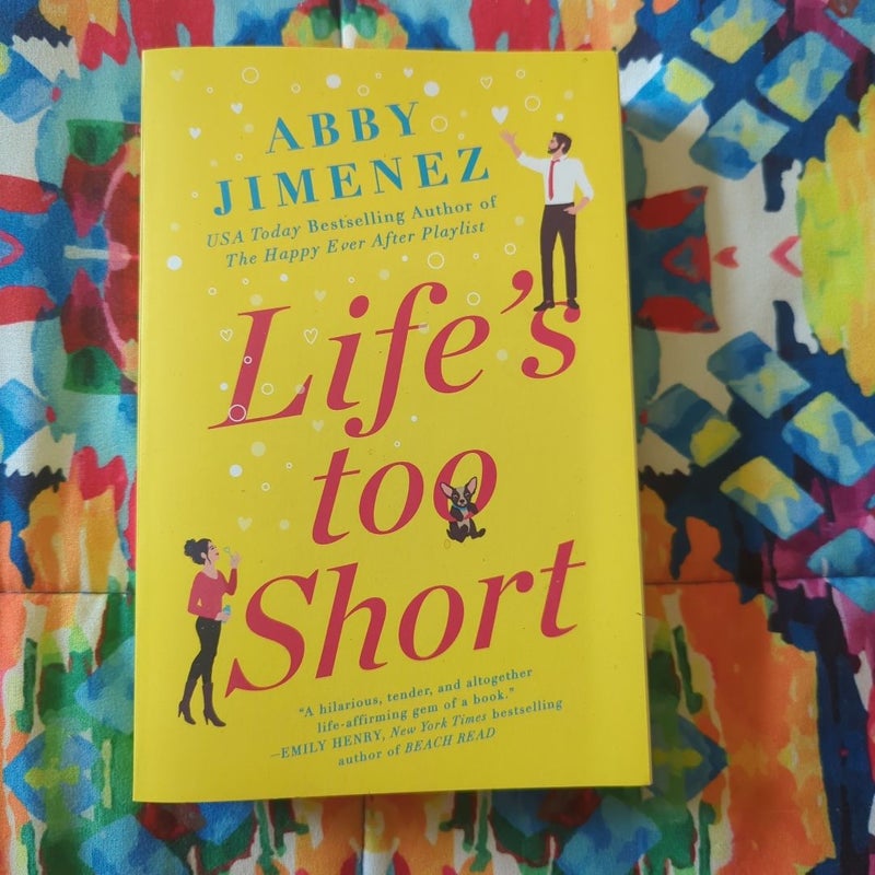 Life's Too Short