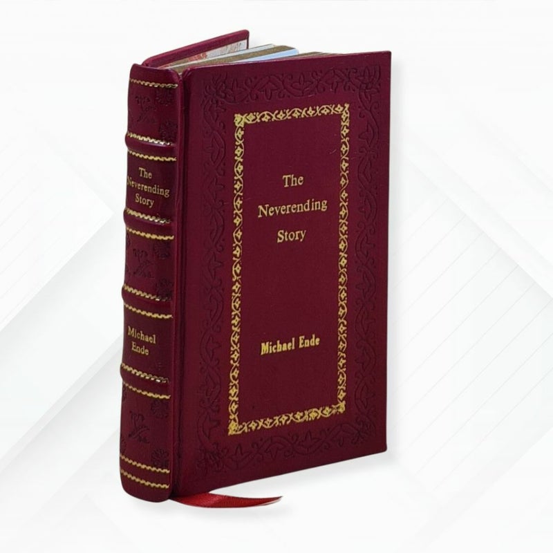 The Neverending Story By Ende, Michael & Manheim, Ralph Leather- Bound Edition