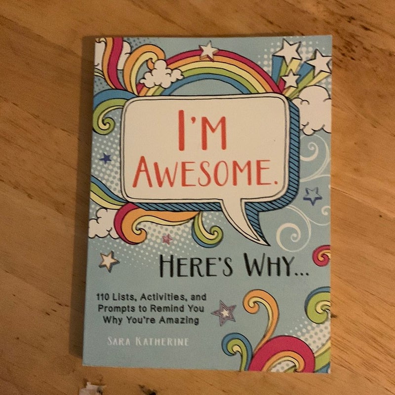 I'm Awesome. Here's Why...