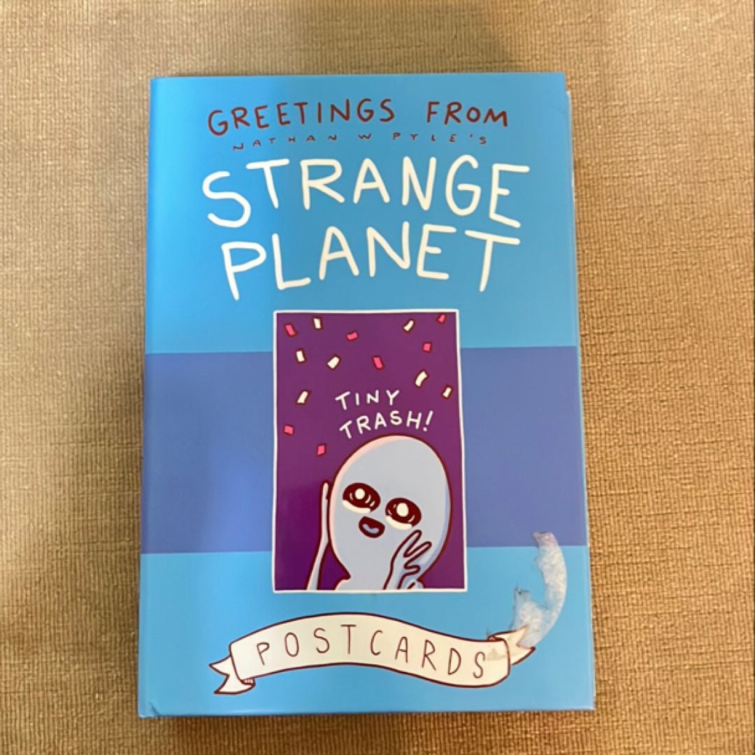 Greetings from Strange Planet