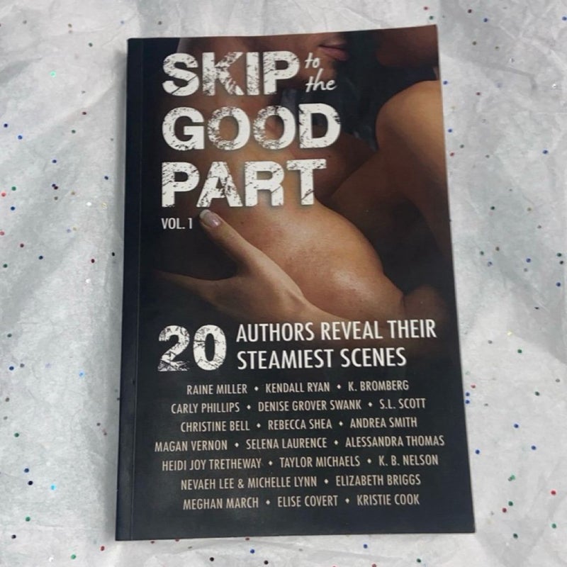 Skip to the Good Part Vol. 1
