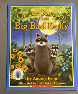 Chester Raccoon And The  Big Bad Bully