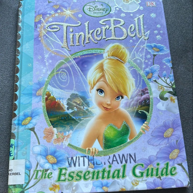 Disney Fairies - Tinker Bell: The Essential Guide