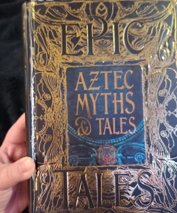 Aztec Myths and Tales