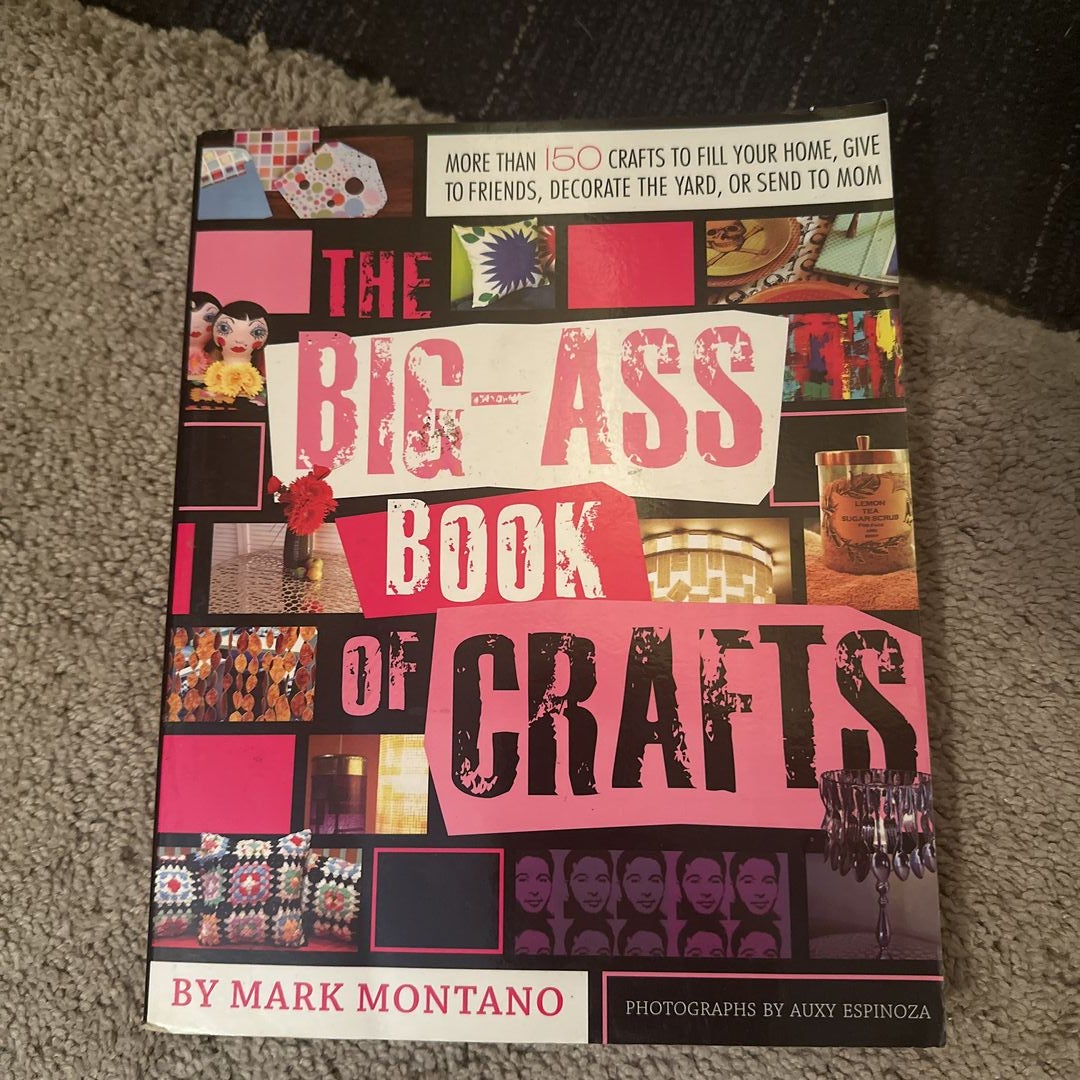 The Big-Ass Book of Crafts