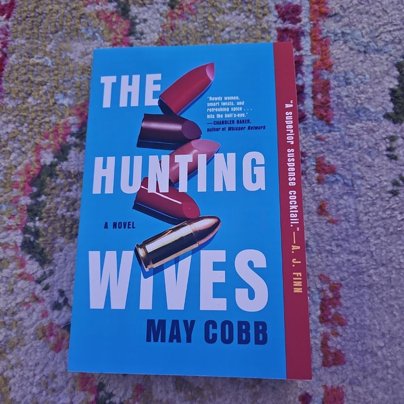 The Hunting Wives (Signed Copy)